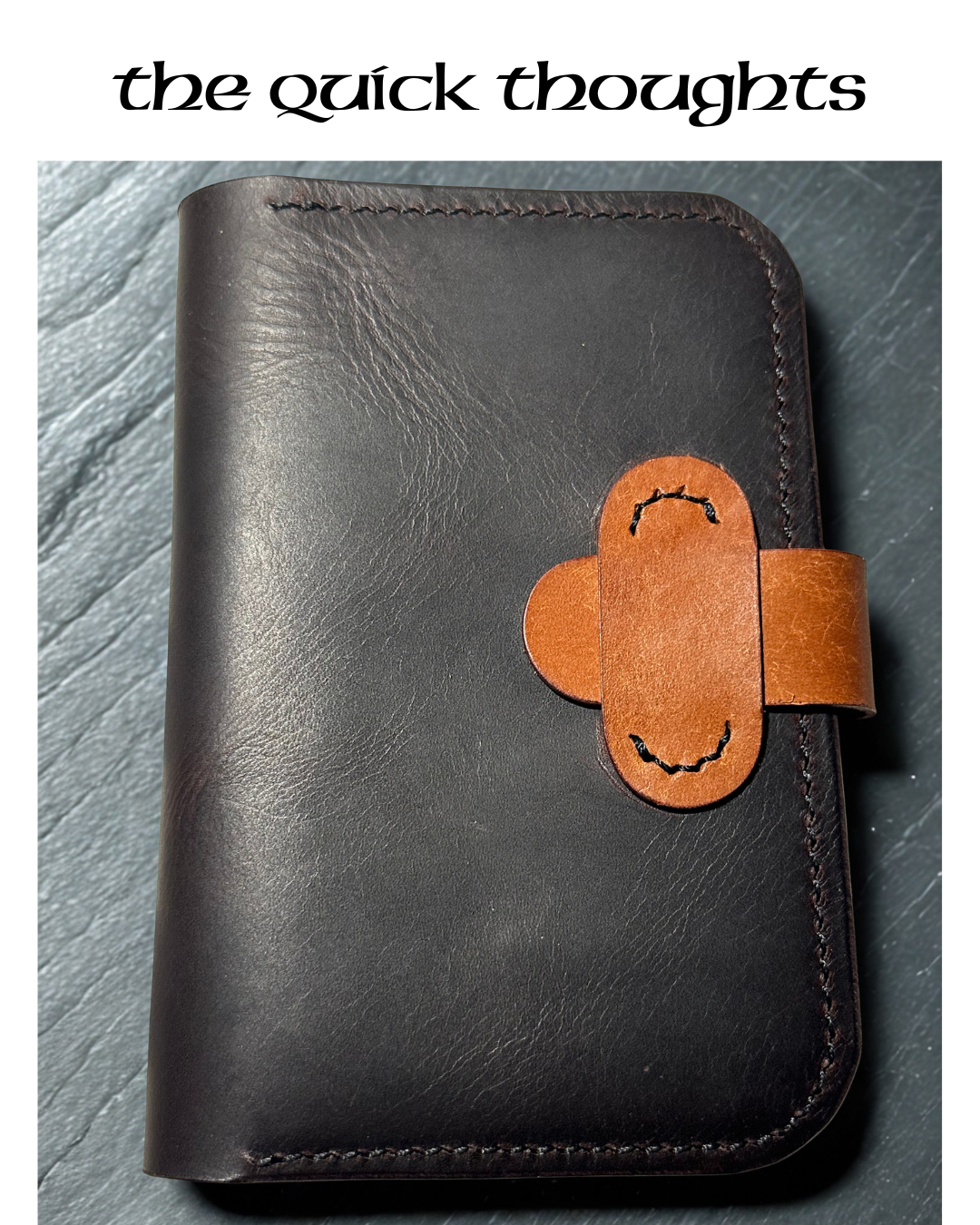 Quick Thoughts-Field Notes