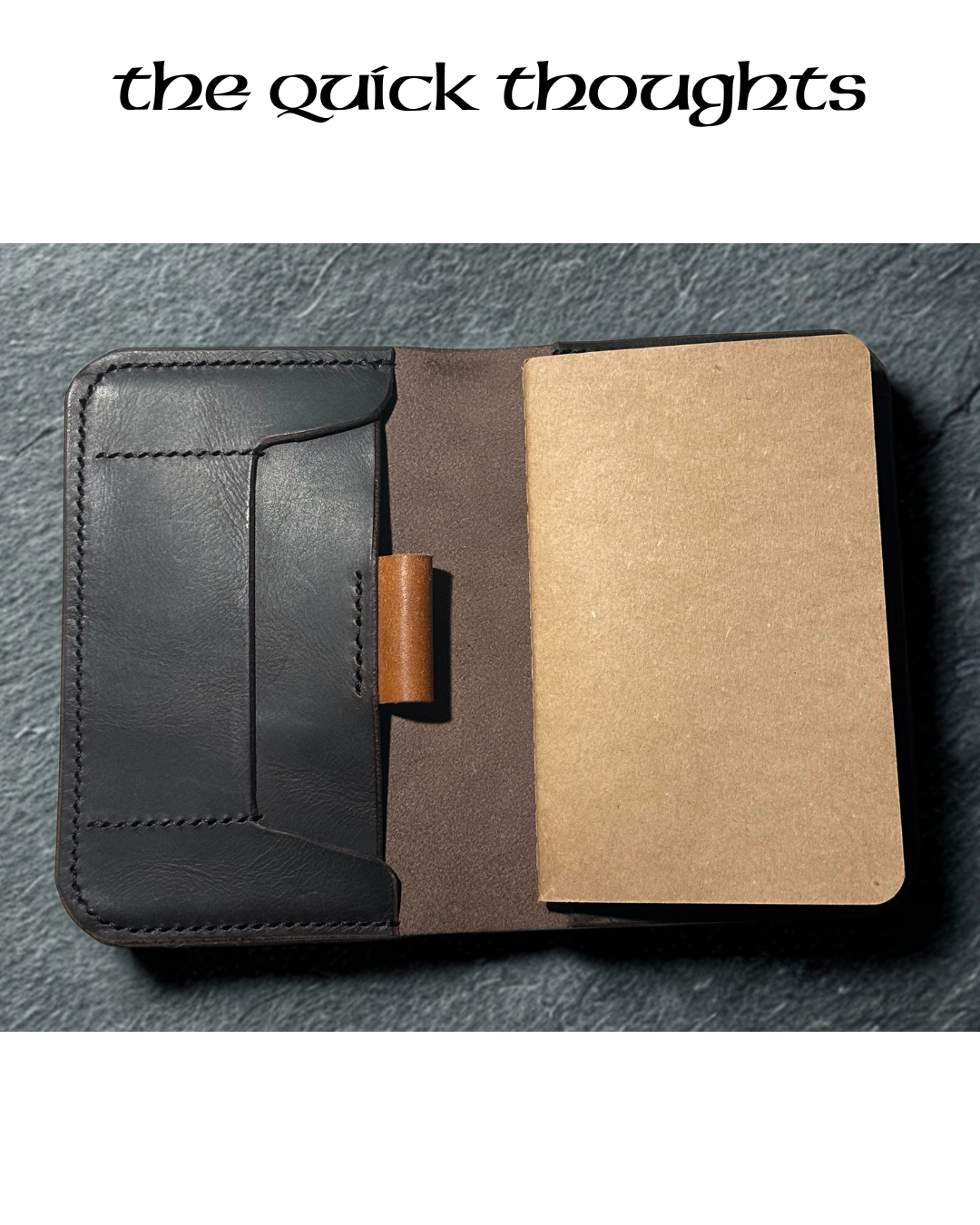 Quick Thoughts-Field Notes